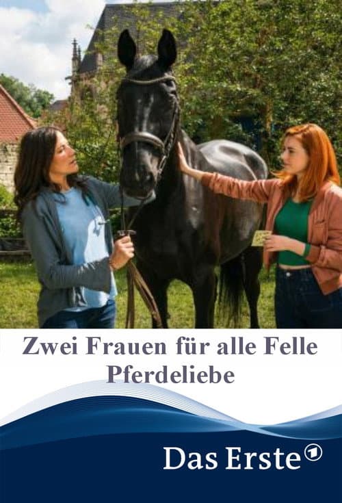 Zwei Frauen für alle Felle - Pferdeliebe (2026-03-06) poster