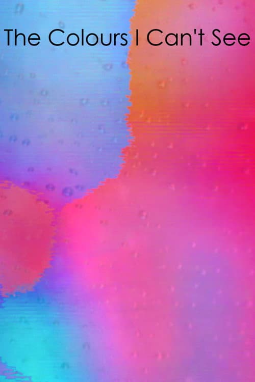 The Colours I Can't See (2026-04-14) poster