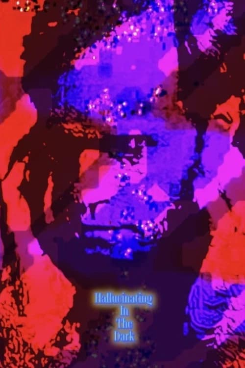 Hallucinating In The Dark (2026-09-09) poster