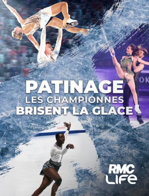 Patinage : Les championnes brisent la glace (2026-05-31) poster