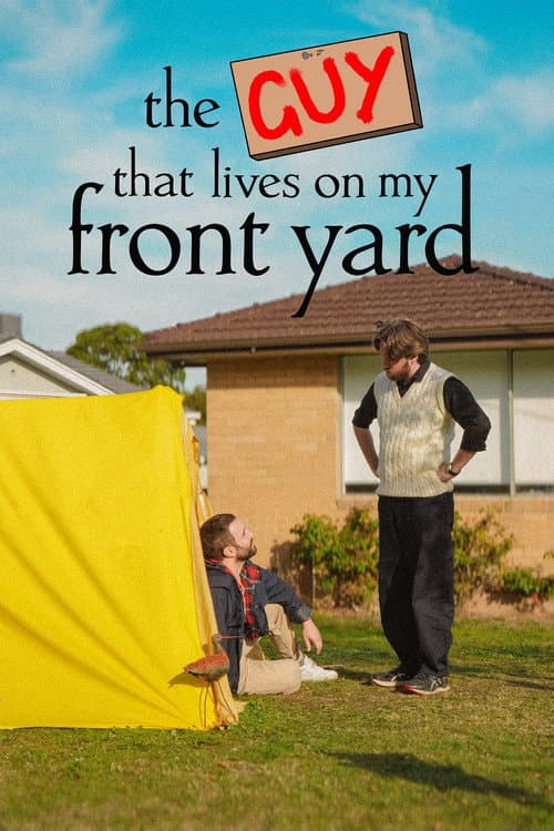 the guy that lives on my front yard (2026-06-17) poster