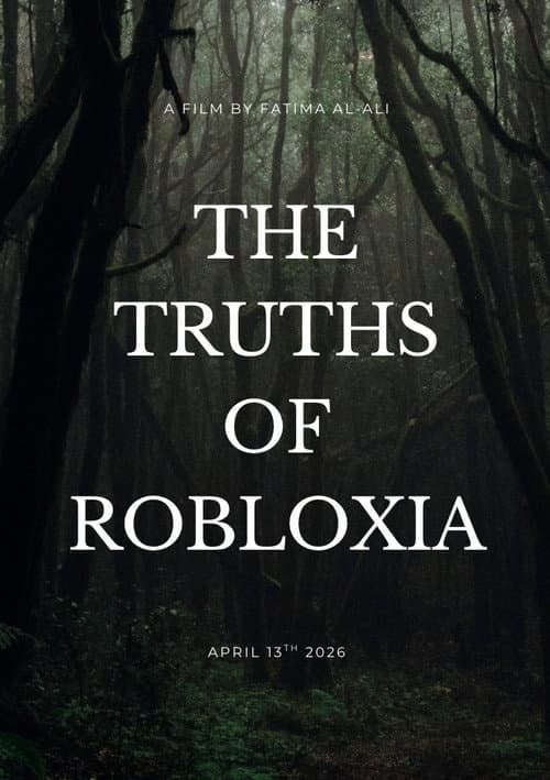 The Truths Of Robloxia (2026-04-13) poster