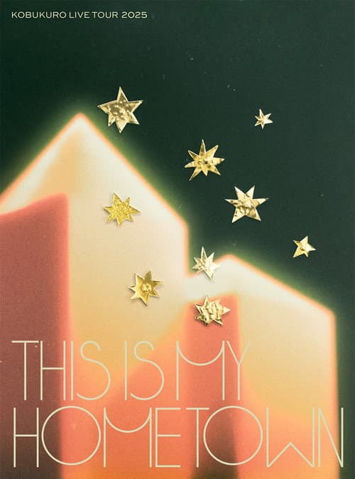 コブクロ「KOBUKURO LIVE TOUR 2025“THIS IS MY HOMETOWN”」 (2026-06-24) poster