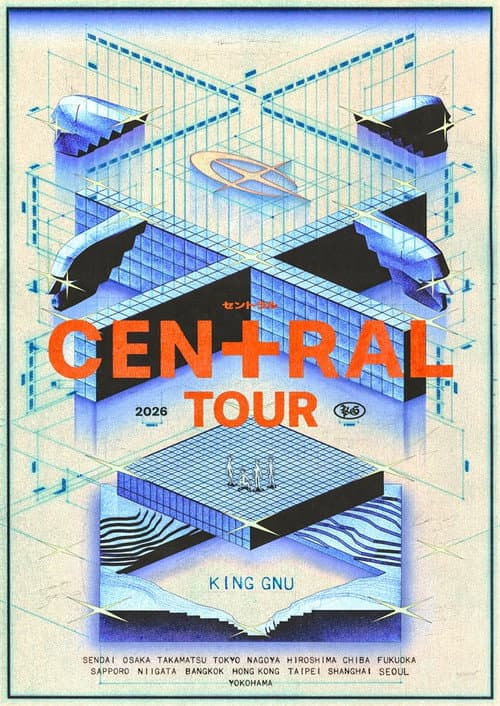 King Gnu CEN＋RAL Tour 2026 (2026-07-15) poster