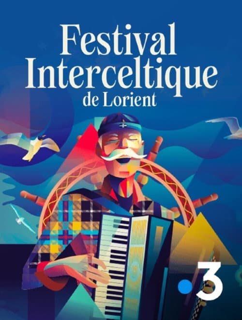 Le 55e Festival Interceltique de Lorient - Le Grand Spectacle (2026-08-19) poster