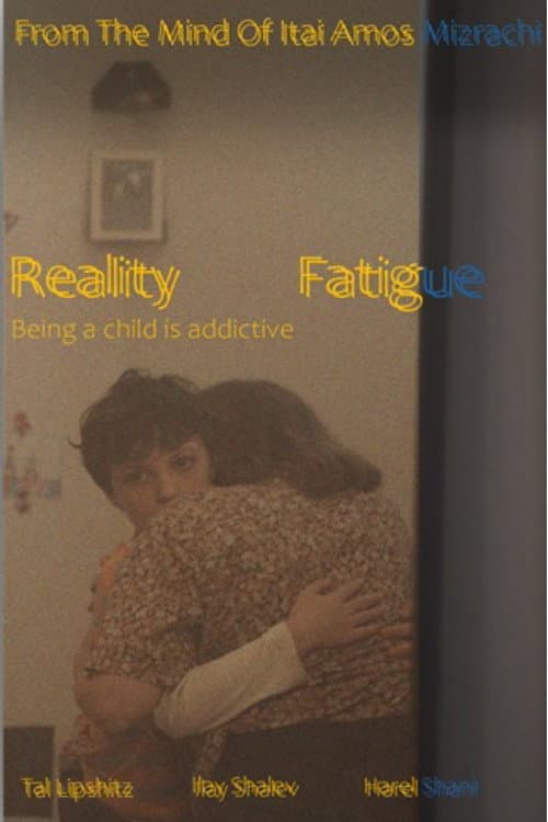 Reality Fatigue (2026-07-11) poster