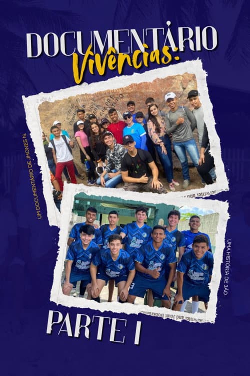 Documentário Vivências : Parte I (2026-05-30) poster