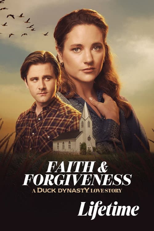 Faith & Forgiveness: A Duck Dynasty Love Story (2026-05-16) poster